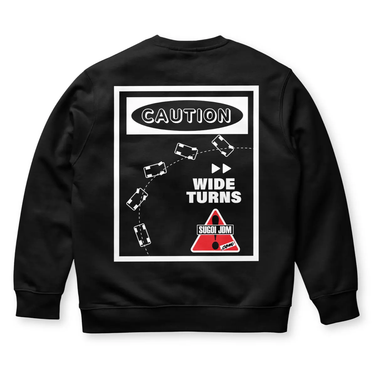 1990S Legacy Caution Wide Turns Sugoi Jdm Drift Speed Team Sweatshirt Black 1