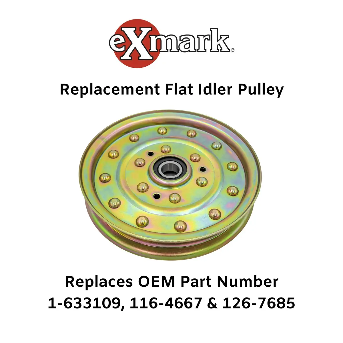 Exmark Idler Pulley 126-7685 (1-633109, 116-4667 & 126-4667; Toro 132-9424) 1