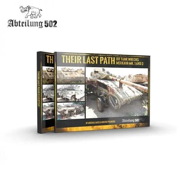 Their Last Path - Idf Tank Wrecks Merkava Mk. 1 & 2 1
