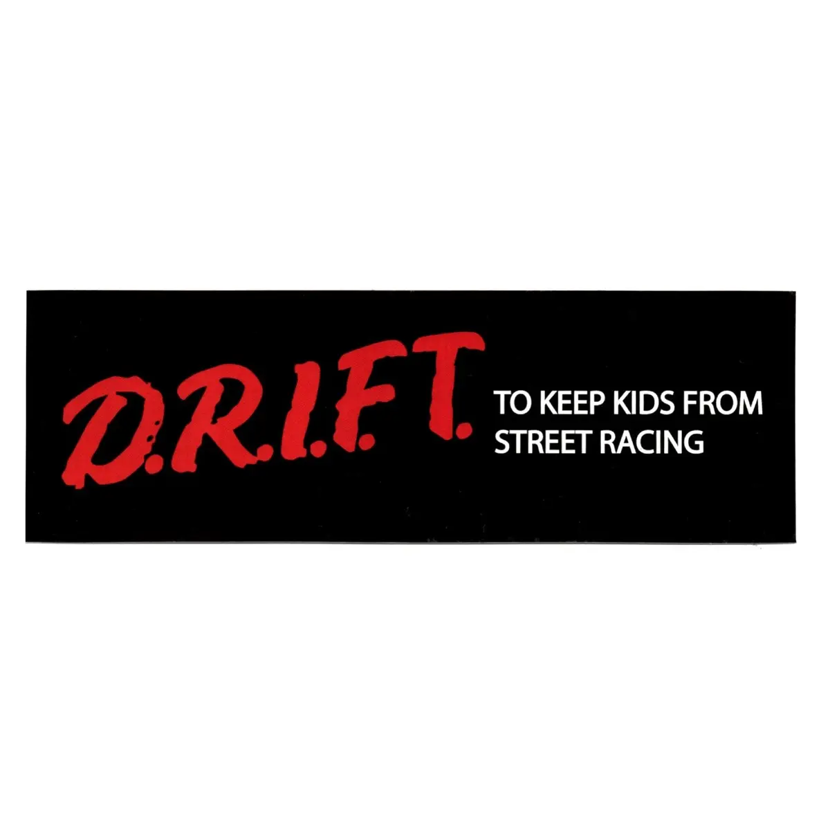 New D.R.I.F.T. Drift Racing Premium Quality Bumper Sticker Decal 1